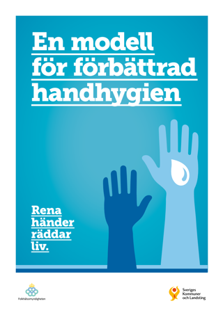 Rena händer räddar liv: En modell för förbättrad handhygien